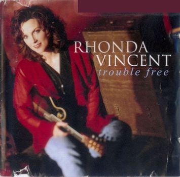 Rhonda Vincent - Trouble Free